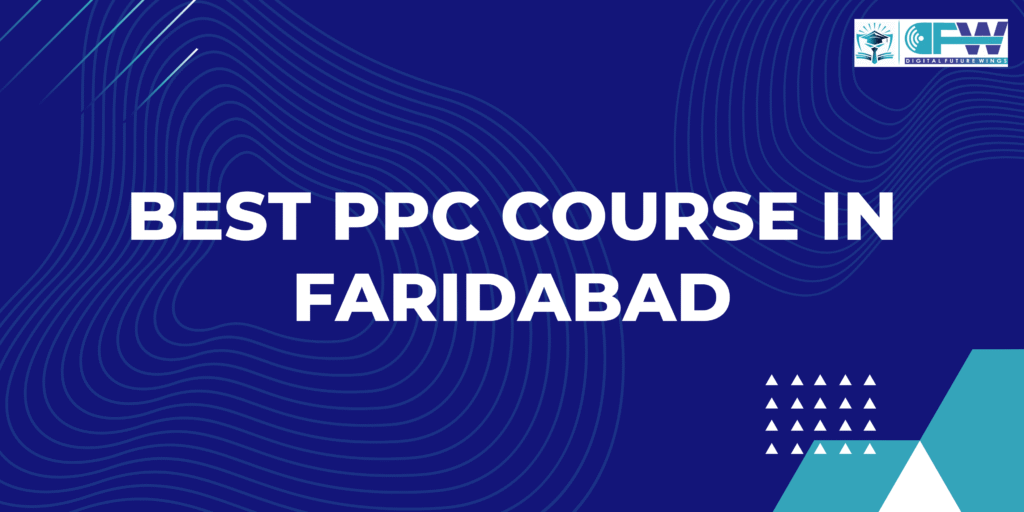 best ppc course in faridabad